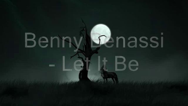 Benny Benassi - Let It Be