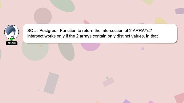 SQL : Postgres - Function to return the intersection of 2 ARRAYs? смотреть онлайн