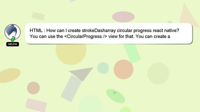 HTML : How can I create strokeDasharray circular progress react native? смотреть онлайн