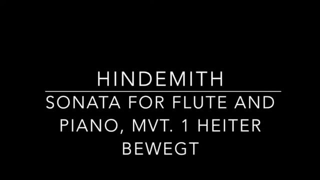 Hindemith--Sonata for Flute and Piano, Mvt 1 Heiter Bewegt смотреть онлайн