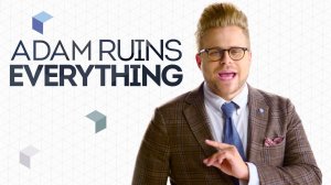 Сериал Адам портит всё – 3 сезон 10 серия / Adam Ruins Everything