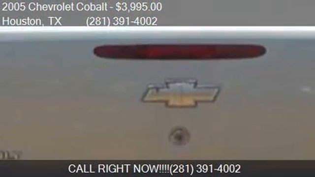 2005 Chevrolet Cobalt Base 4dr Sedan for sale in Houston, TX смотреть онлайн