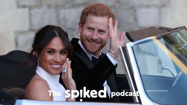 Megxit and the rise of woke royalism -- the spiked podcast смотреть онлайн