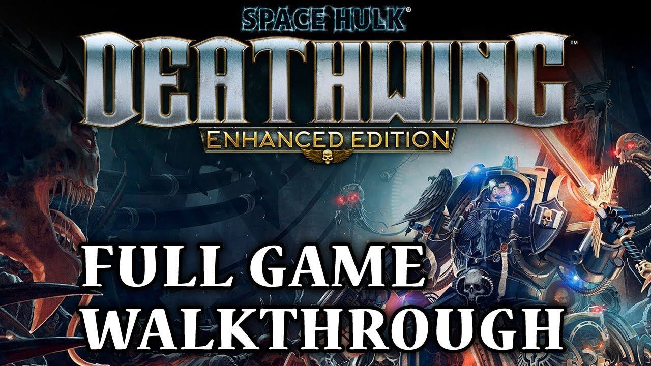 Space Hulk: Deathwing - Full Game Walkthrough | No Commentary