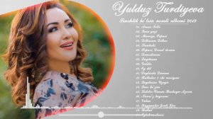 Yulduz Turdiyeva qo'shiqlari to'plami 2022 - Юлдуз Турдиева кушиклари туплами 2022
