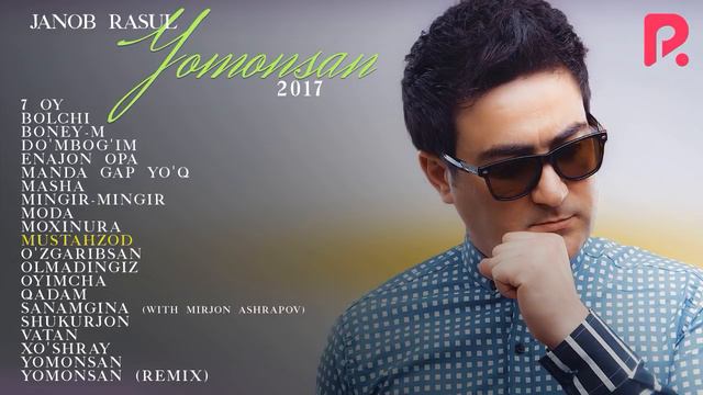 Janob Rasul - Yomonsan Nomli Albom Dasturi 2017
