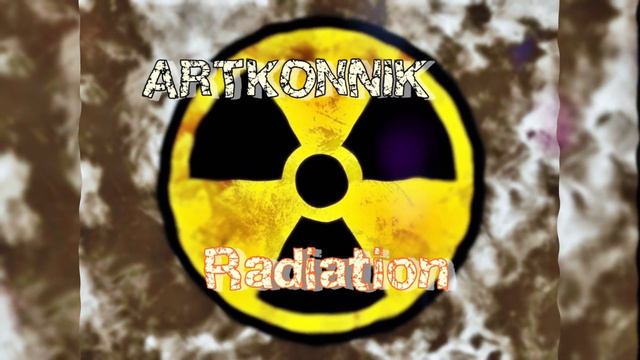 ARTKONNIK - Radiation_2007_Remastered_wav смотреть онлайн