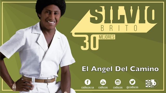 El Angel Del Camino, Silvio Brito - Audio смотреть онлайн