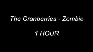 The Cranberries - Zombie | 1 Hour Loop