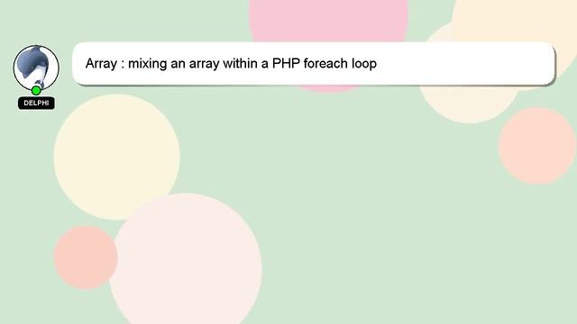 Array : mixing an array within a PHP foreach loop смотреть онлайн