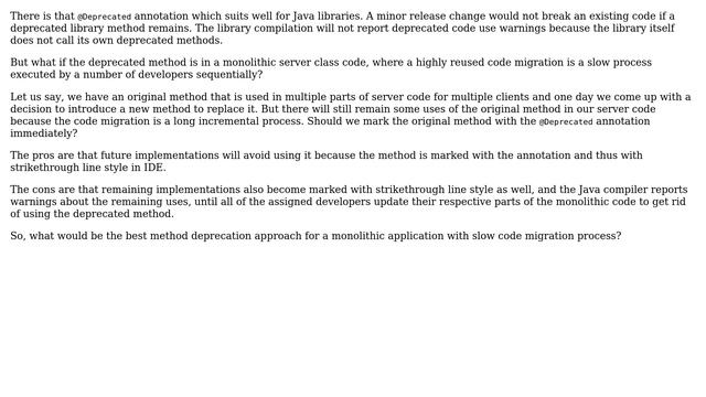 What is the best use of @Deprecated Java annotation for a monolithic server code with multiple... смотреть онлайн