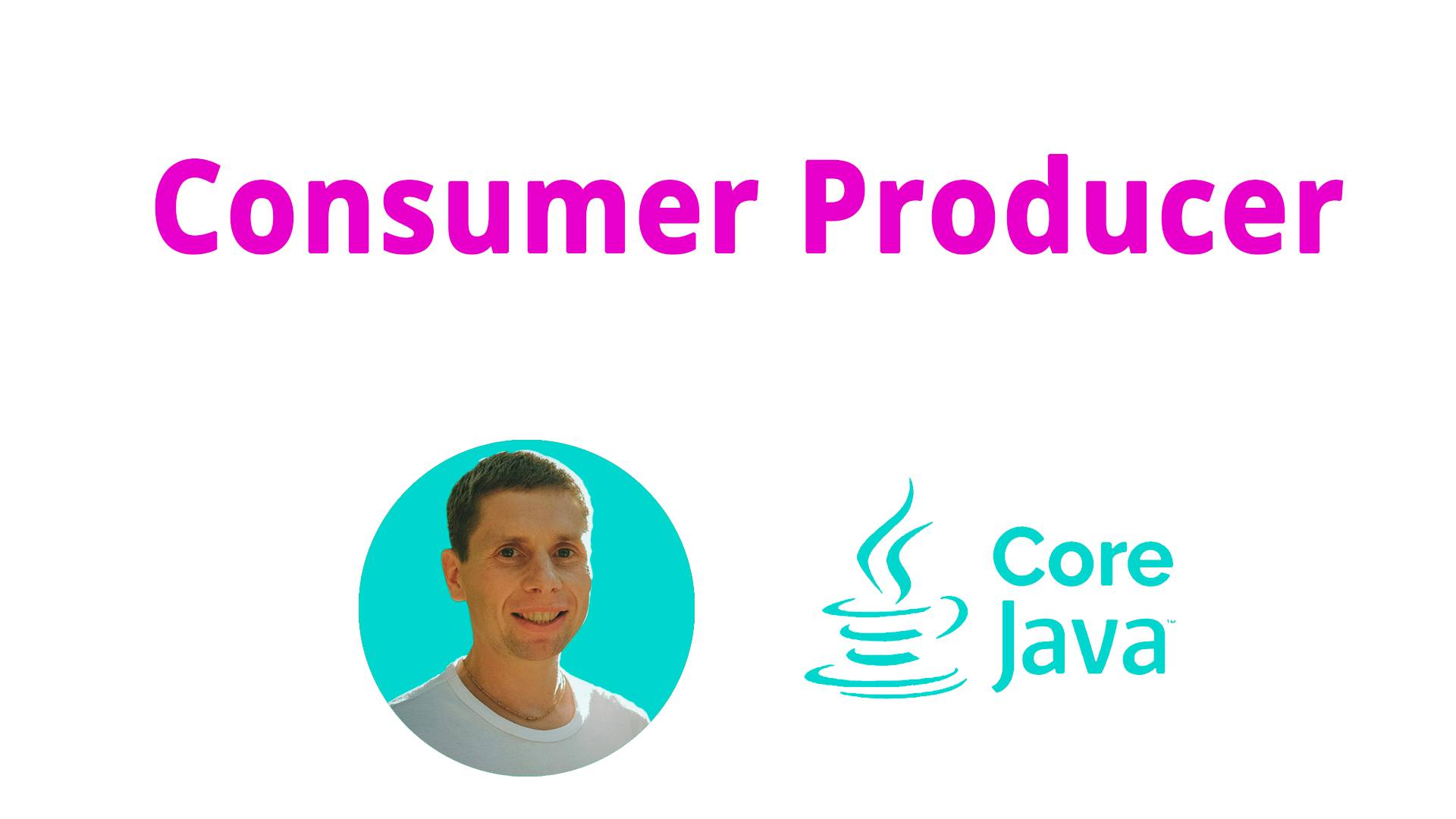 31. Сonsumer - Producer, практика многопоточности (Java Core с нуля, полный курс) смотреть онлайн