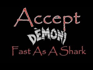 Accept   Fast As A Shark  Демоны 1985 Demoni