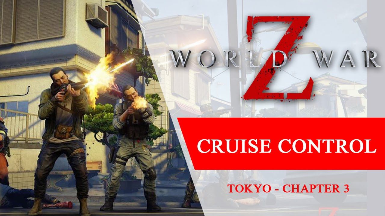 World War Z - Cruise Control Tokyo - Full Walkthrough on Hard смотреть онлайн