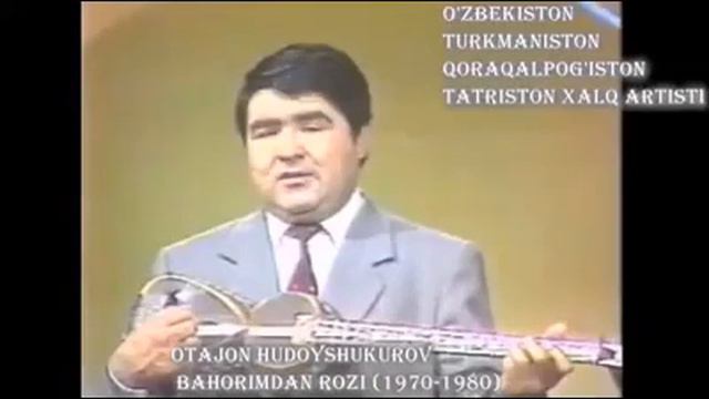 Otajon Hudoyshukurov-Bahorimdan Rozi (1970-1980)