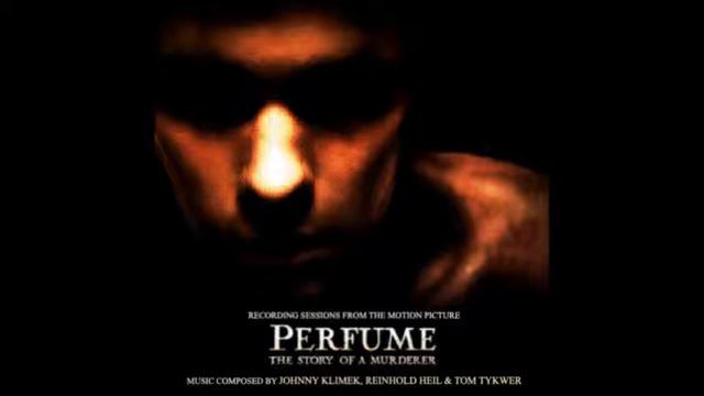 Perfume - Preparing Pauline - Johnny Klimek, Reinhold Heil & Tom Tykwer (2006) смотреть онлайн