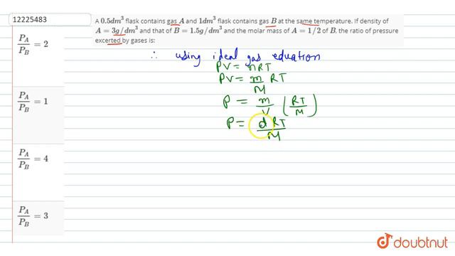 A `0.5 dm^(3)` flask contains gas `A` and `1 dm^(3)` flask contains gas `B` at the same temperature смотреть онлайн