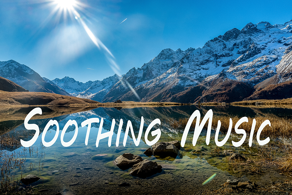 SOOTHING MUSIC