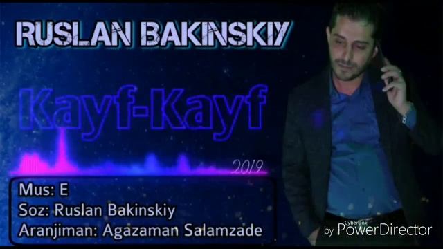 Ruslan Bakinskiy - Kayf Kayf
