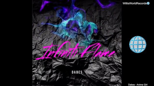 Dabes - Anime Girl (Infiniti Flame) The Mixtape