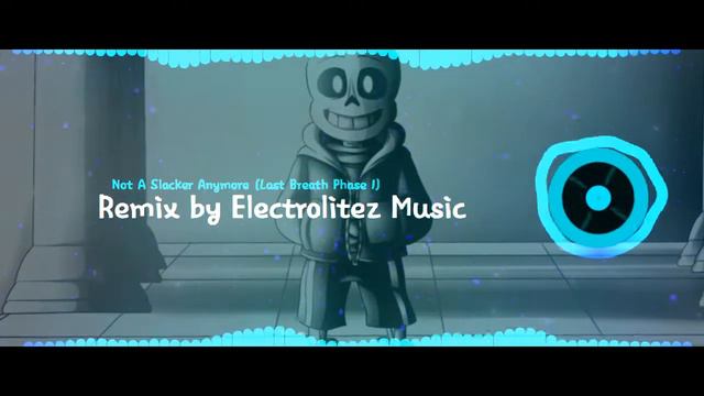 Undertale - [Last Breath] - "Not A Slacker Anymore" (Last Breath Phase 1) смотреть онлайн