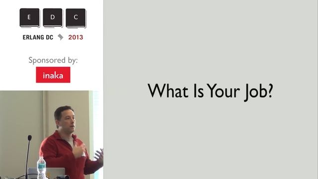 Erlang DC 2013 Lightning Talk - Warning: Erlang May Get You Fired By Pete Campbell