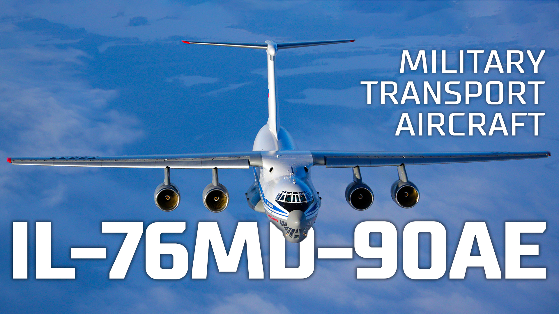 Il-76MD-90AE Military transport aircraft смотреть онлайн