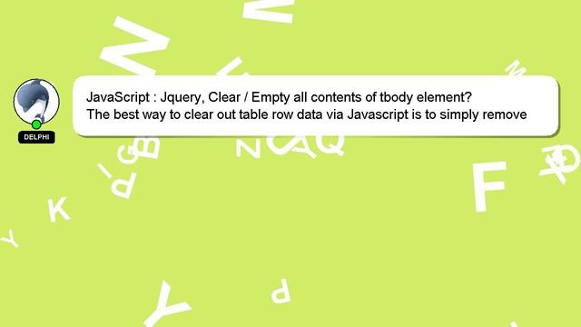 JavaScript : Jquery, Clear / Empty all contents of tbody element? смотреть онлайн