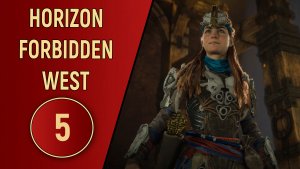 ПРОХОЖДЕНИЕ - HORIZON FORBIDDEN WEST - ЧАСТЬ 5