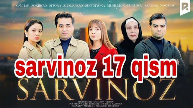 Sarvinoz 17 - qisim смотреть онлайн