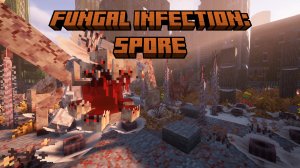 ГРИБКОВОЕ ЗАРАЖЕНИЕ В МАЙНКРАФТЕ | Fungal Infection: Spore | Подробный обзор мода #28