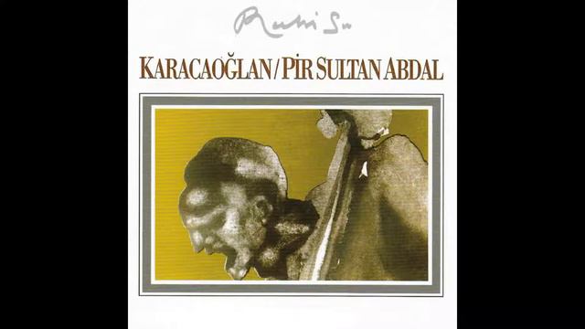 Ruhi Su - Karacaoğlan / Pir Sultan Abdal - Divan (Şem'i Baba'dan) смотреть онлайн