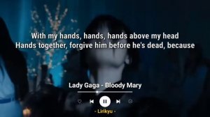 Lady Gaga — Bloody Mary (Lyrics — Wednesday Dance)