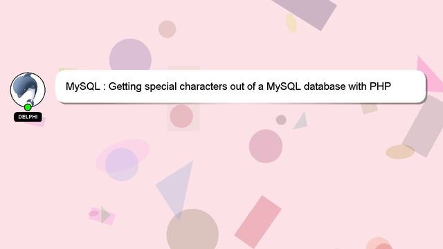 MySQL : Getting special characters out of a MySQL database with PHP смотреть онлайн