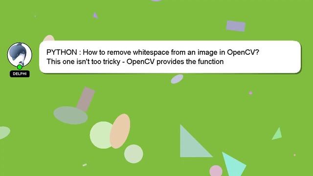 PYTHON : How to remove whitespace from an image in OpenCV? смотреть онлайн