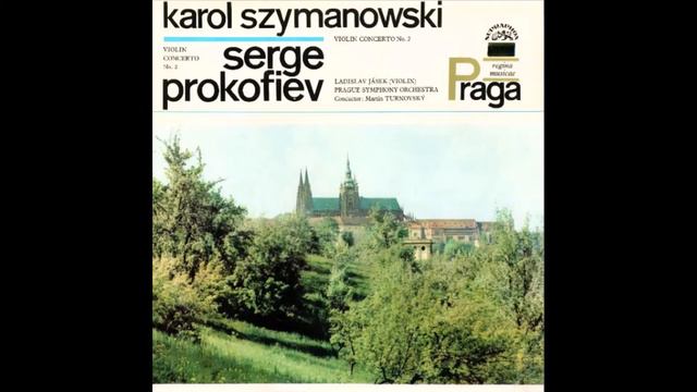 Prokofiev Violin Concerto No. 2 in G and Szymanowski Violin Concerto N. 2 (Jásek/ Turnovský/PSO) смотреть онлайн