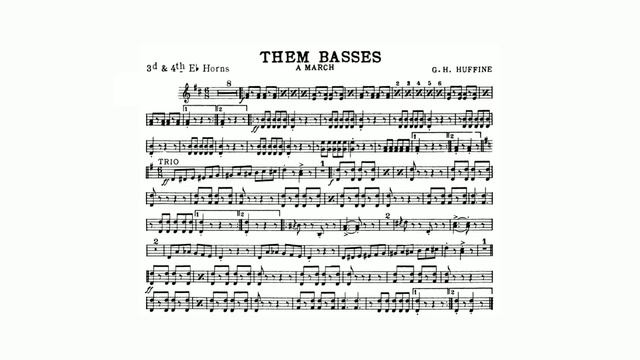 Them Basses March By Getty Herschel Huffine - 3rd and 4th E-flat Horn смотреть онлайн