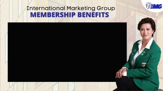 International Marketing Group MEMBERSHIP BENEFITS