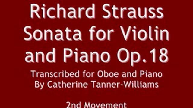 R Strauss Sonata for Violin and Piano, Op.18, transcribed for Oboe. 2nd Movement - Improvisation смотреть онлайн