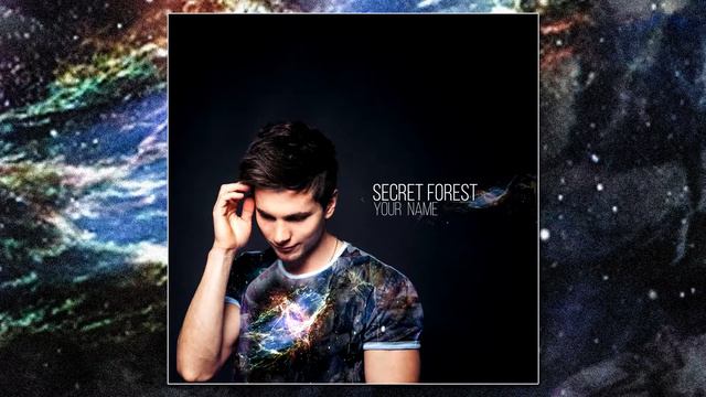 Secret Forest - Your name смотреть онлайн