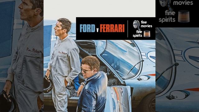 Ford v Ferrari (2019) : Fine Movies. Fine Spirits. : A Movie Podcast (Audio) смотреть онлайн