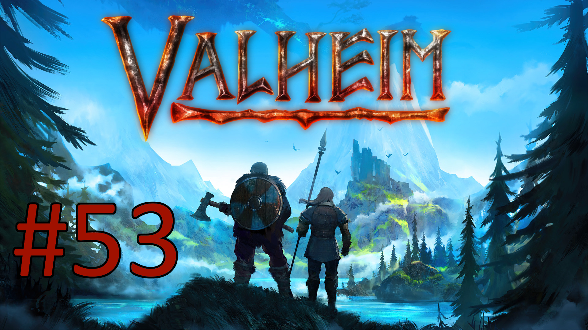 Играем в Valheim - Часть 53 (кооператив)