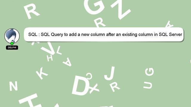 SQL : SQL Query to add a new column after an existing column in SQL Server 2005 смотреть онлайн