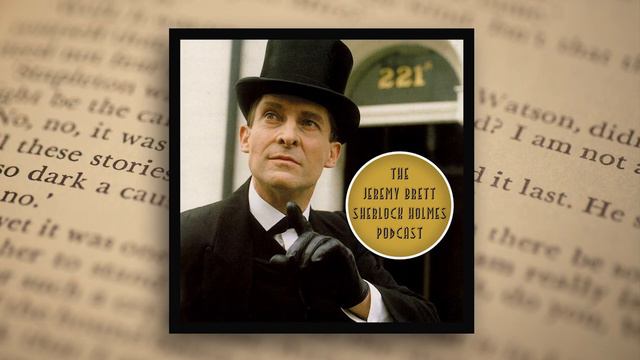 EP06 - The Speckled Band - The Jeremy Brett Sherlock Holmes Podcast