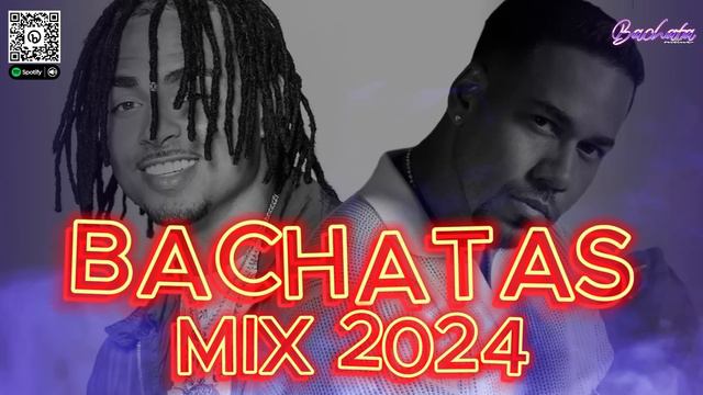 BACHATA 2024 🌴 BACHATA MIX 2024 🌴 MIX DE BACHATA 2024 - The Most Recent Bachata Mixes. смотреть онлайн