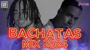 BACHATA 2024 🌴 BACHATA MIX 2024 🌴 MIX DE BACHATA 2024 - The Most Recent Bachata Mixes.
