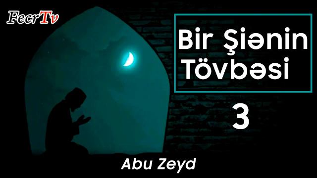 Abu Zeyd - Bir şiənin Tövbəsi - 3