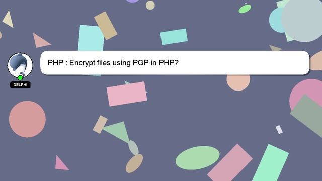 PHP : Encrypt files using PGP in PHP? смотреть онлайн