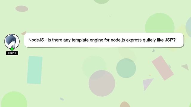 NodeJS : Is there any template engine for node.js express quitely like JSP? смотреть онлайн