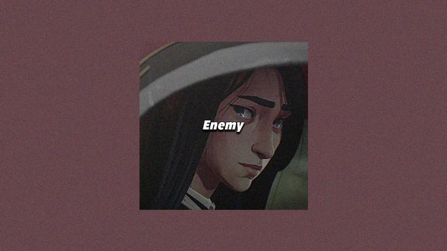 Enemy - Arcane (slowed + reverb) смотреть онлайн
